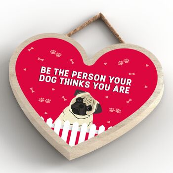 P5736 – Carlin Soyez la personne que votre chien pense que vous êtes sans Katie Pearson Artworks Plaque à suspendre en forme de cœur 4