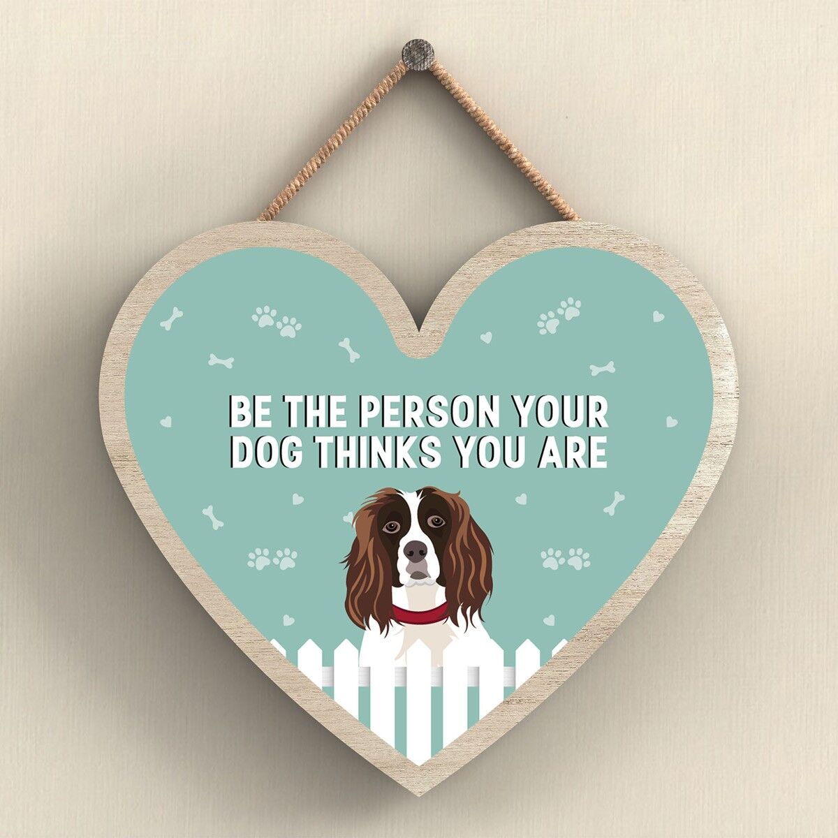 P5752 - Spaniel Sii la persona che il tuo cane pensa che tu sia Senza Katie Pearson Artworks Placca da appendere al cuore