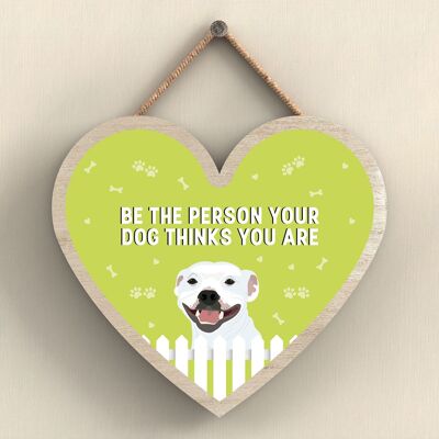 P5754 - Staffie Be The Person Your Dog Thinks You Are Without Katie Pearson Artworks Heart Hanging Plaque