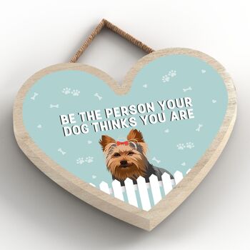 P5766 - Yorkshire Terrier Be The Person Your Dog Think You Are Without Katie Pearson Artworks Heart Hanging Plaque 2