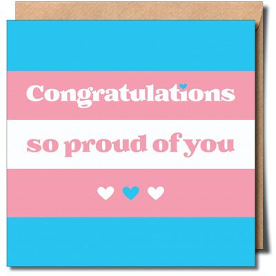 Felicitaciones tan orgullosa de ti Tarjeta de felicitación transgénero.