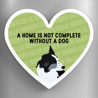 P5845 - Border Collie Home Without A Dog Katie Pearson Artworks Heart Shaped Wooden Magnet