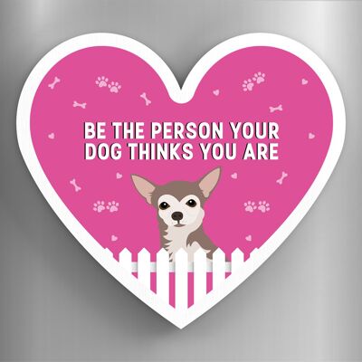 P5867 - Chihuahua Person Your Dog Thinks You Are Katie Pearson Artworks Heart Shaped Wooden Magnet