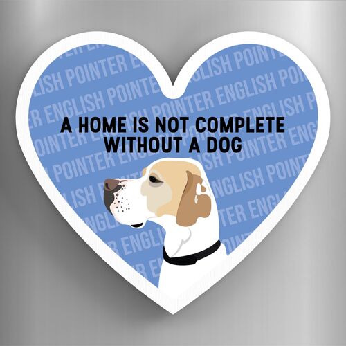 P5896 - English Pointer Home Without A Dog Katie Pearson Artworks Heart Shaped Wooden Magnet