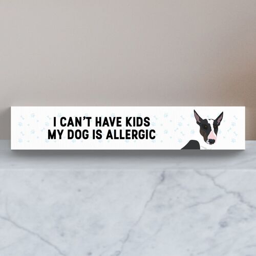 P6110 - My Bull Terrier Is Allergic To Kids Katie Pearson Artworks Wooden Momento Block