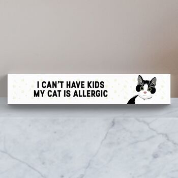 P6125 - Mon chat noir et blanc est allergique aux enfants Katie Pearson Artworks Bloc Momento en bois 1