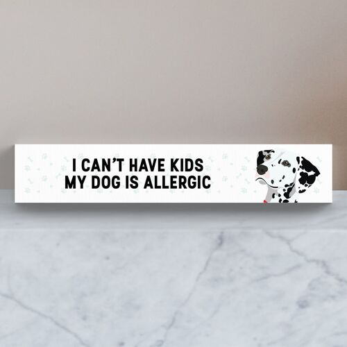P6143 - My Dalmation Is Allergic To Kids Katie Pearson Artworks Wooden Momento Block