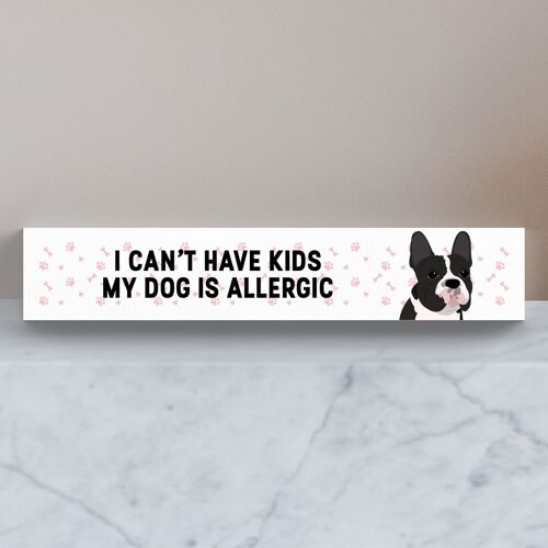 P6149 - My French Bulldog Is Allergic To Kids Katie Pearson Artworks Wooden Momento Block