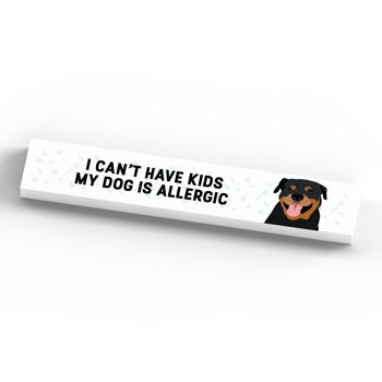 P6170 - Mon Rottweiler est allergique aux enfants Katie Pearson Artworks Bloc Momento en bois 4