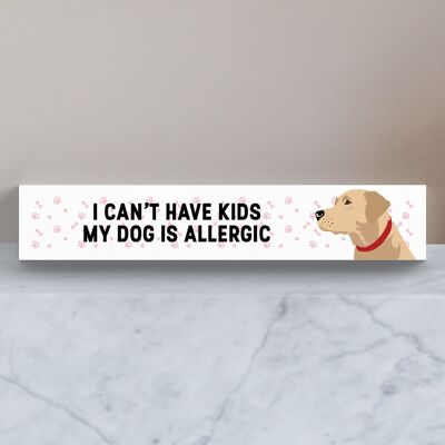 P6188 - My Yellow Labrador Is Allergic To Kids Katie Pearson Artworks Wooden Momento Block