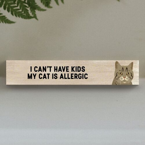 P6213 - My Tabby Cat Is Allergic To Kids Katie Pearson Artworks Wooden Momento Block