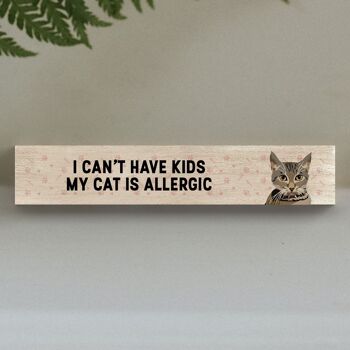 P6228 - Mon chat tigré est allergique aux enfants Katie Pearson Artworks Bloc Momento en bois 1