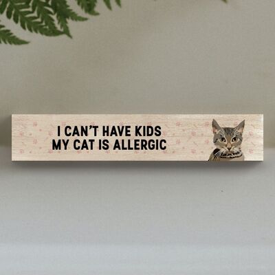 P6228 - My Tabby Cat Is Allergic To Kids Katie Pearson Artworks Wooden Momento Block