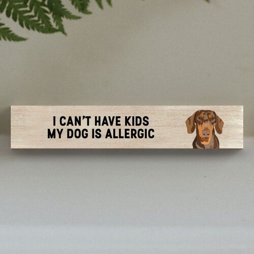 P6240 - My Dachshund Is Allergic To Kids Katie Pearson Artworks Wooden Momento Block