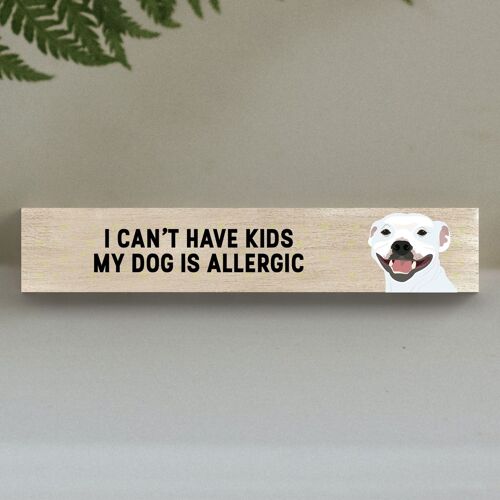 P6279 - My Staffie Is Allergic To Kids Katie Pearson Artworks Wooden Momento Block