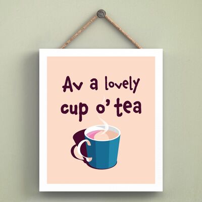 P6564 - Av A Lovely Cup O Tea Yorkshire Themed Typography Wooden Kitchen Hanging Plaque