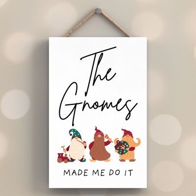 P6694 - The Gnomes Made Me Do It Gonk Festive Wooden Plaque Christmas Decor