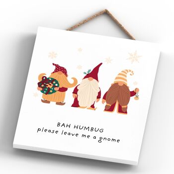P6695 - Bah Humbug Leave Me A Gnome Gonk Festive Plaque en Bois Décor de Noël 4