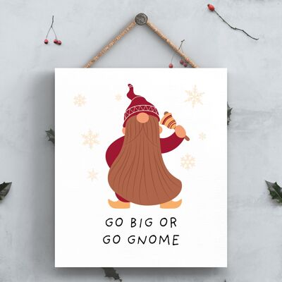P6700 - Go Big Or Go Gnome Gonk Placa de madera colgante festiva Decoración navideña