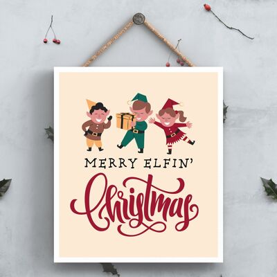 P6703 - Merry Elfin Christmas Elf Festivo Placa de Madera Decoración Navideña