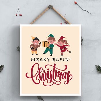 P6703 - Merry Elfin Christmas Elf Festive Plaque en Bois Décor de Noël 1