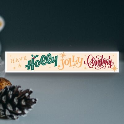 P6759 – Have A Holly Jolly Christmas Festliche stehende Holzblock-Weihnachtsdekoration