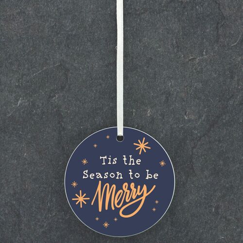 P6786 - Tis The Season Be Merry Festive Ceramic Round Bauble Ornament Christmas Decor