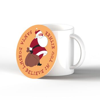 P6828 - Le Père Noël ne croit pas en vous non plus Festive Céramique Coaster Christmas Decor 2