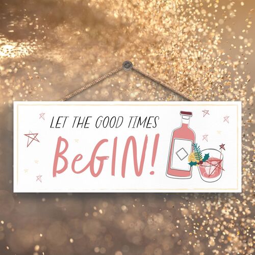 P7123 - Good Times Be Gin Alcohol Themed Christmas Gifts And Decorations Hanging Plaque