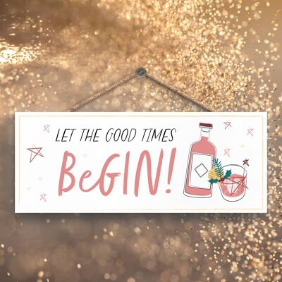 P7123 - Good Times Be Gin - Placa colgante con temática de alcohol y regalos de Navidad