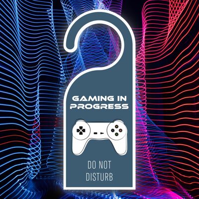 P7324 - Gaming In Progress Do Not Disturb Door Hanger Gaming Room Gamer Gift Idea