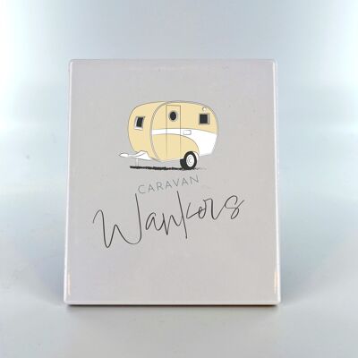 P7377 - Caravan Wankers Camper Caravan Camping Themed Ceramic Plaque