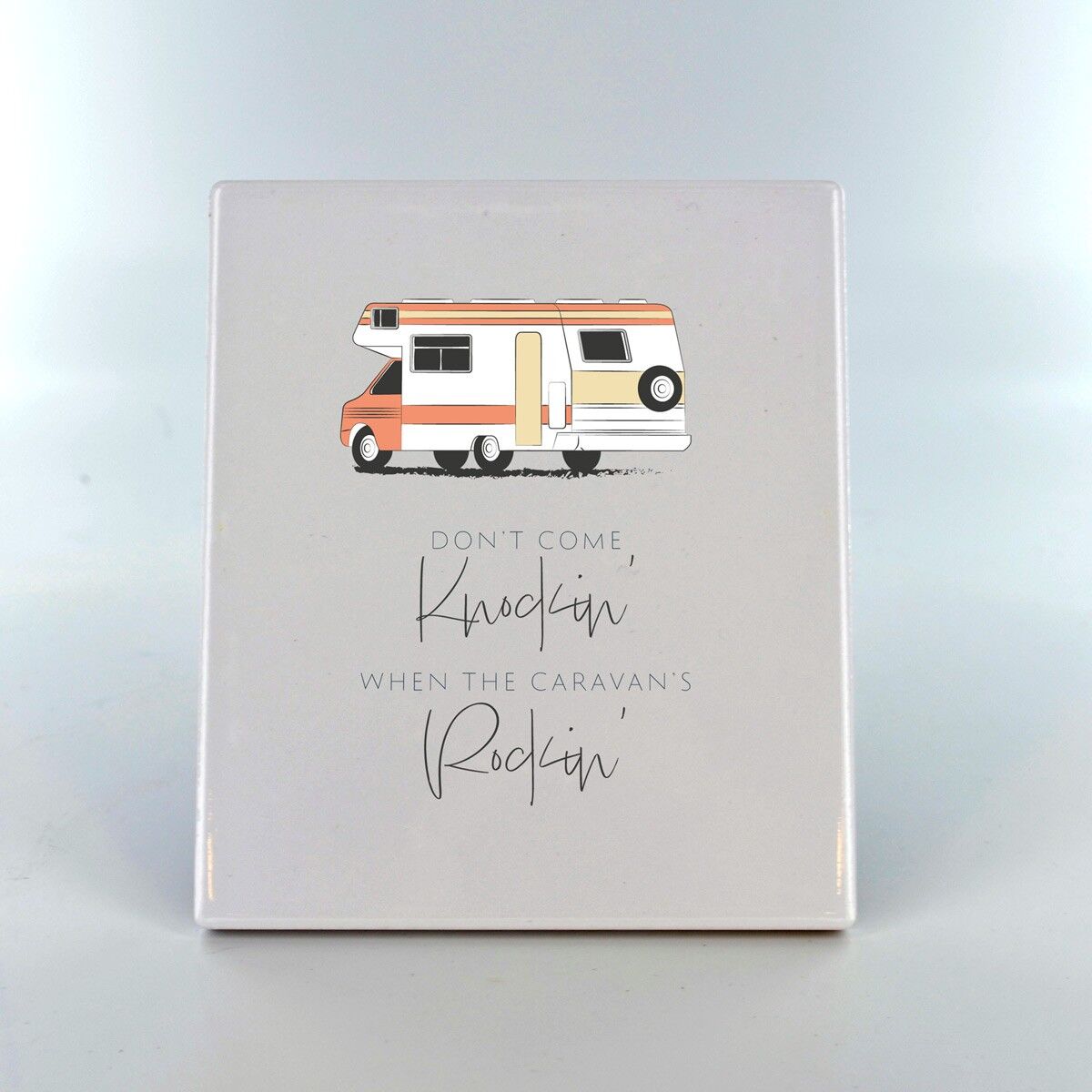 P7378 - Don't Come Knockin' Camper Caravan Camping-Themen-Keramikschild