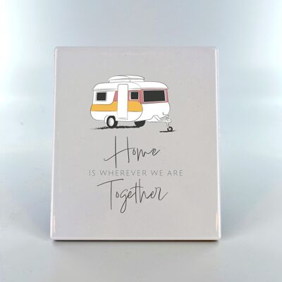 P7380 - Home Is Together Camper Caravan Camping Themed Ceramic Plaque
