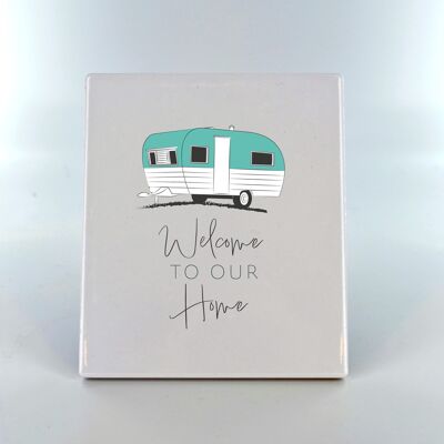P7383 - Welcome Our Home Camper Caravan Camping Themed Ceramic Plaque