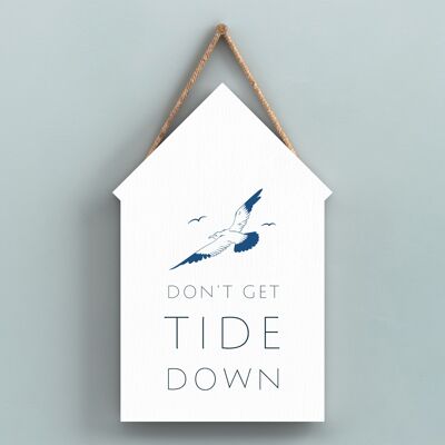 P7445 – Schild „Don't Get Tide Down“ an der Küste, blau, nautisches Schild aus Holz, Strandhütte, zum Aufhängen