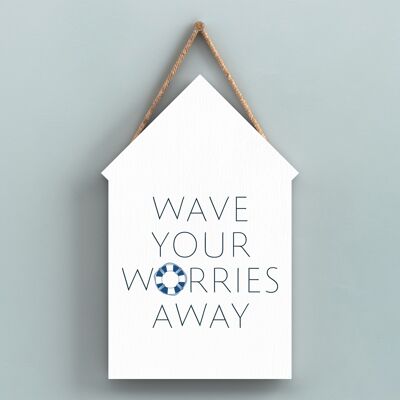 P7460 - Wave Worries Away Coastal Blue Nautical Sign Wooden Beach Hut Hanging Plaque
