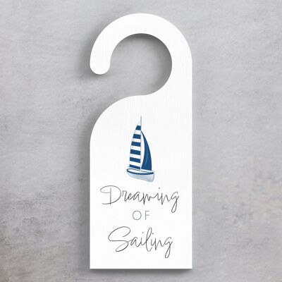 P7476 - Dreaming Of Sailing Coastal Blue Nautical Sign Placca per porta in legno