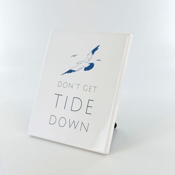 P7518 - Don't Get Tide Down Coastal Blue Ceramic Tile Photo Panel Cadeau sur le thème de la plage 4