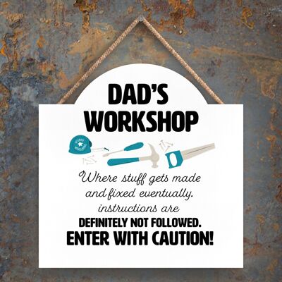 P7578 - Dad Workshop Enter With Caution Tool Themed Decorative Hanging Plaque
