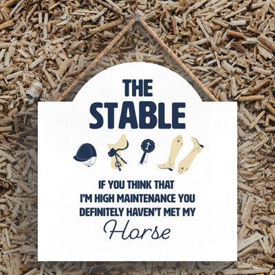 P7586 - The Stable High Maintenance Funny Horse Equestrian Themed Decorative Hanging Plaque