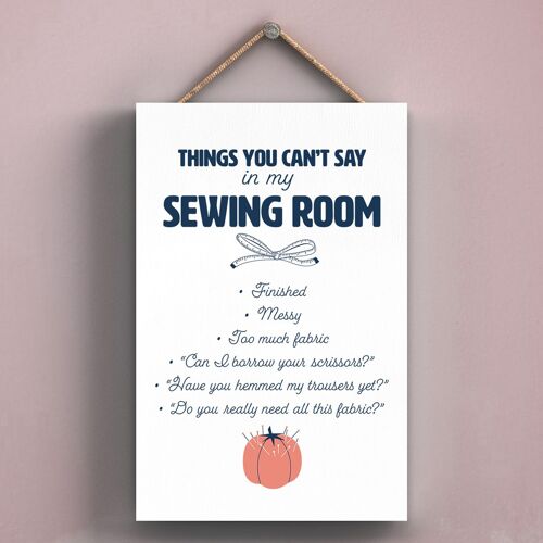 P7598 - Things You Can't Say Sewing Themed Decorative Hanging Plaque