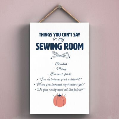 P7598 - Things You Can't Say Sewing Themed Decorative Hanging Plaque