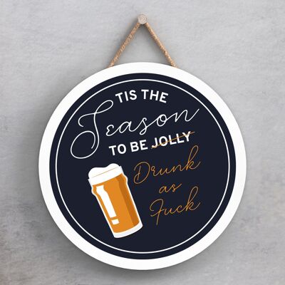 P7611 - Drunk As F*ck Humour Themed Funny Decorative Plaque Secret Santa Gift Idea