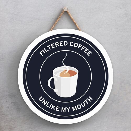 P7613 - Filtered Coffee Humour Themed Funny Decorative Plaque Secret Santa Gift Idea