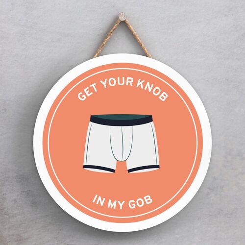 P7624 - K*ob In My Gob Humour Themed Funny Decorative Plaque Secret Santa Gift Idea