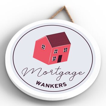 P7626 - Mortgage W*nkers Humour Plaque Décorative Drôle Idée Cadeau Père Noël Secret 3