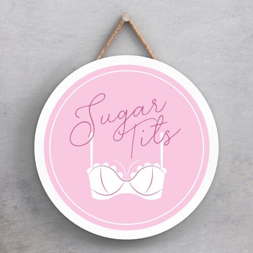 P7637 - Sugar Tits Humour Themed Funny Decorative Plaque Secret Santa Gift Idea