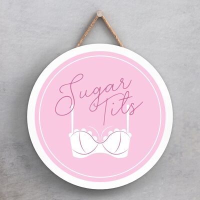 P7637 – Sugar Tits Humor thematisch lustige Deko-Plakette Secret Santa Geschenkidee