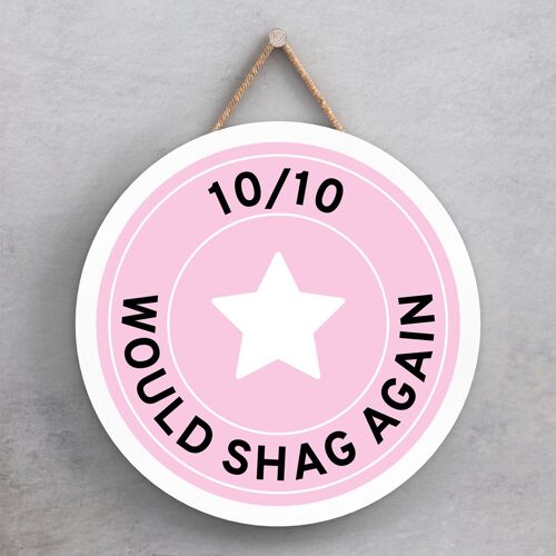 P7640 - 10/10 Shag Again Humour Themed Funny Decorative Plaque Secret Santa Gift Idea